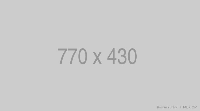 This is an image of a rectangular box with grey background & in the center it is written as " 770 x 430". At the bottom, it is written as "Powered by HTML.COM".
