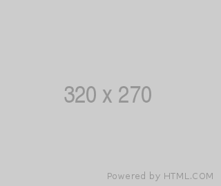 This is an image of a rectangular box with grey background & in the center it is written as " 320 x 270". At the bottom, it is written as "Powered by HTML.COM".
